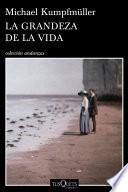 Libro La grandeza de la vida