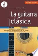 Libro La guitarra clásica