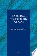 Libro La Iglesia como familia de Dios