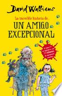 Libro La increíble historia de... Un amigo excepcional