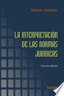 Libro La interpretación de las normas jurídicas