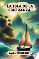 Libro LA ISLA DE LA ESPERANZA (13-18)