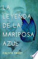 Libro La leyenda de la mariposa azul