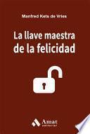 Libro La llave maestra de la felicidad