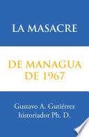 Libro La Masacre De Managua De 1967