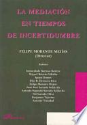 Libro La mediación en tiempos de incertidumbre