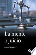 Libro La mente a juicio