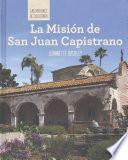 Libro La Misión de San Juan Capistrano (Discovering Mission San Juan Capistrano)