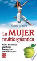Libro La mujer multiorgasmica / The Orgasmic Diet