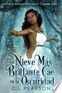 Libro La Nieve Más Brillante Cae en la Oscuridad