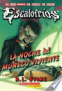 Libro La Noche del Muneco Viviente