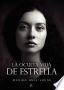 Libro La oculta vida de Estrella