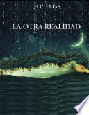 Libro La Otra Realidad