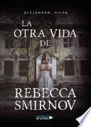 Libro La otra vida de Rebecca Smirnov