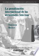 Libro La penalización internacional de las atrocidades internas