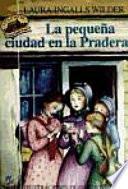 Libro La pequeña ciudad en la pradera