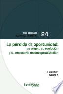 Libro La pérdida de oportunidad: su origen, su evolución y su necesaria reconceptualización