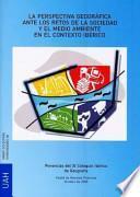 Libro La perspectiva geográfica ante los retos de la sociedad y el medio ambiente en el contexto ibérico