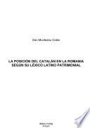 Libro La posición del catalán en la Romania según su léxico latino patrimonial