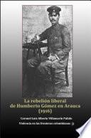 Libro La rebelión liberal de Humberto Gómez en Arauca (1916)