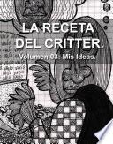 Libro LA RECETA DEL CRITTER. Volumen 3: Mis Pensamientos.