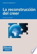 Libro La reconstrucción del creer