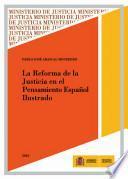 Libro La Reforma de la Justicia en El Pensamiento Español Ilustrado