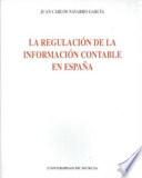 Libro La regulación de la información contable en España