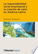 Libro La responsabilidad social empresarial y la creación de valor en América Latina