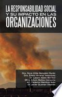 Libro La Responsabilidad Social Y Su Impacto En Las Organizaciones