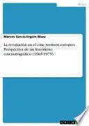 Libro La revolución en el cine western europeo. Perspectiva de un fenómeno cinematográfico (1965-1975)