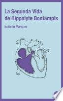 Libro La segunda vida de Hippolyte Bontampis
