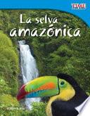 Libro La selva amazónica (Amazon Rainforest)