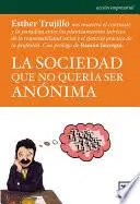 Libro La sociedad que no queria se anónima