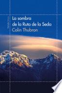 Libro La sombra de la Ruta de la Seda