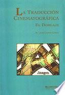 Libro LA TRADUCCIÓN CINEMATOGRÁFICA