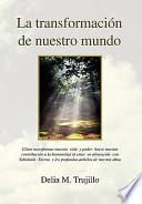 Libro La Transformacion de Nuestro Mundo / The Transformation of Our World