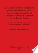 Libro La transición de las sociedades cazadoras-recolectoras a pastoras-agricultoras en el mediodia peninsular a través de los restos óseos