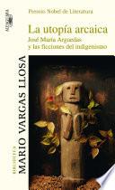 Libro La utopía arcaica