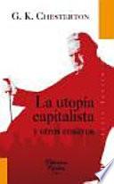 Libro La utopía capitalista y otros ensayos