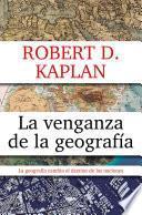 Libro La venganza de la geografía