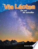 Libro La Vía Láctea: Un río de estrellas (The Milky Way: A River of Stars)
