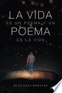 Libro La Vida Es Un Poema Y Un Poema Es La Vida