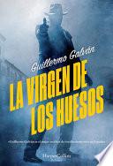 Libro La virgen de los huesos/ The Virgin of the Bones