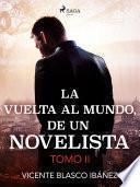 Libro La vuelta al mundo, de un novelista Tomo II