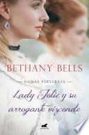 Libro Lady Jolie y su arrogante vizconde (Damas Perversas 1)