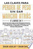 Libro Las Claves Para Perder de Peso Sin Dar Marcha Atrás
