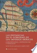 Libro Las distancias en el gobierno de los imperios ibéricos