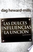 Libro Las Dulces Influencias De La Unción