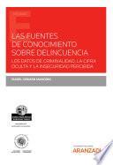 Libro Las fuentes de conocimiento sobre delincuencia